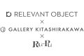Relevant Object x gallery KITASHIRAKAWA x Ru-Pu